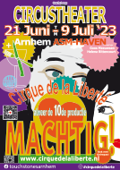 MACHTIG! Cirque de la Liberte 21 juni t/m 9 juli 2023